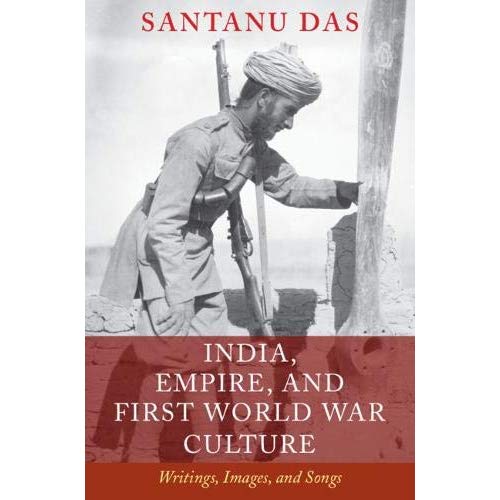 india empire and first world war culture writings images and songs