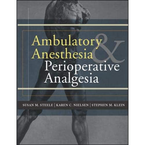 Ambulatory Anesthesia and Perioperative Analgesia