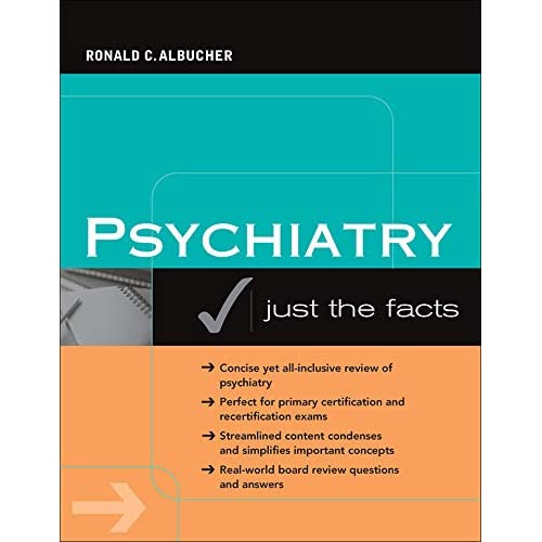 Psychiatry: Just The Facts