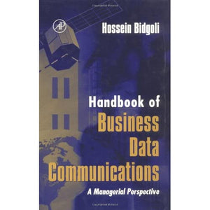 Handbook of Business Data Communications: A Managerial Perspective