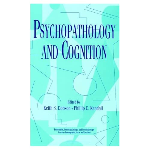 Psychopathology and Cognition (Personality, Psychopathology, and Psychotherapy)