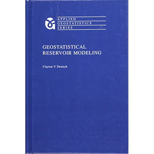 Geostatistical Reservoir Modeling (Applied Geostatistics)