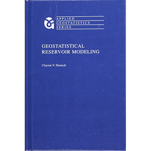 Geostatistical Reservoir Modeling (Applied Geostatistics)