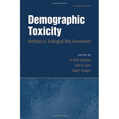 Demographic Toxicity: Methods in Ecological Risk Assessment (with CD-ROM)