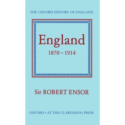 England 1870-1914 (Oxford History of England)