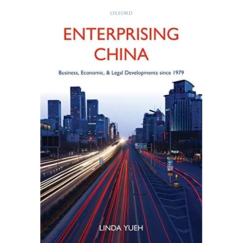 Enterprising China: Business, Economic, and Legal Developments since 1979