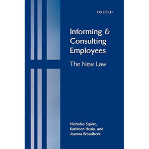 Informing and Consulting Employees: The New Law