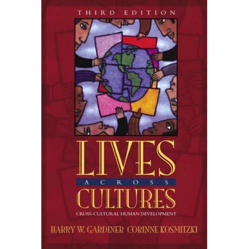 Lives Across Cultures: Cross-Cultural Human Development