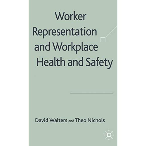 Worker Representation and Workplace Health and Safety