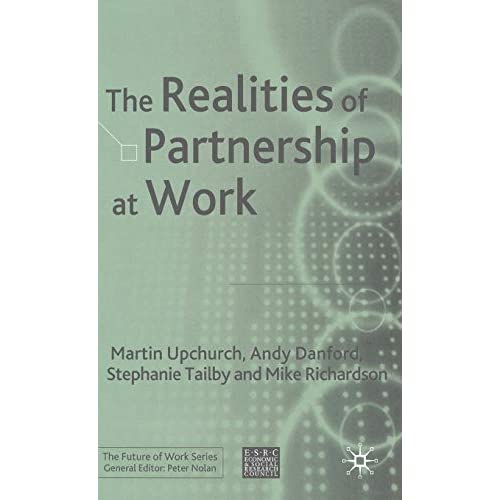 The Realities of Partnership at Work (Future of Work)