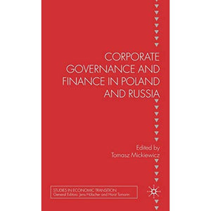 Corporate Governance and Finance in Poland and Russia (Studies in Economic Transition)