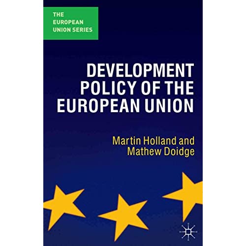Development Policy of the European Union (The European Union Series)