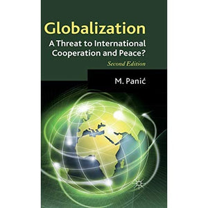 Globalization: A Threat to International Cooperation and Peace?