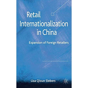 Retail Internationalization in China: Expansion of Foreign Retailers