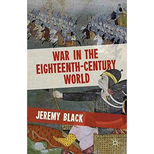 War in the Eighteenth-Century World