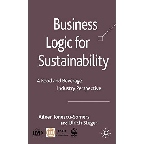 Business Logic for Sustainability: A Food and Beverage Industry Perspective