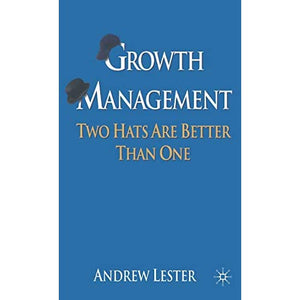 Growth Management: Two Hats are Better than One