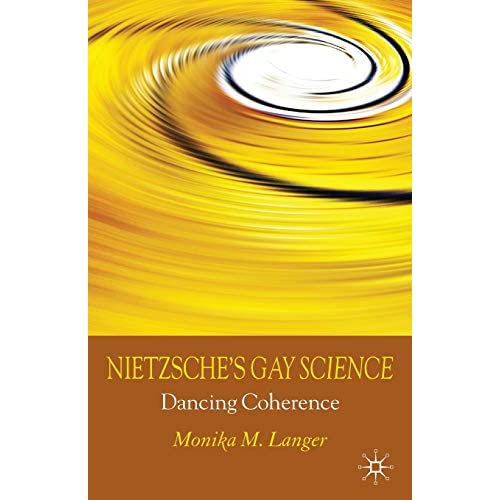 Nietzsche's Gay Science: Dancing Coherence