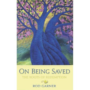 On Being Saved: The Roots of Redemption