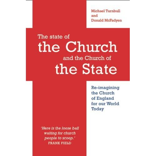 The state of the Church and the Church of the State: Re-imagining the Church of England for our world today