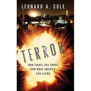 Terror: How Israel Has Coped and What America Can Learn