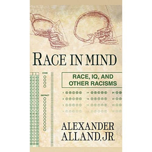 Race in Mind: Race, IQ, and Other Racisms