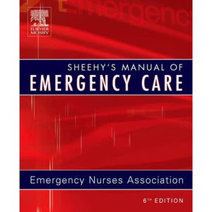 Sheehy's Manual of Emergency Care