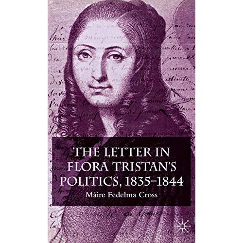 The Letter in Flora Tristan's Politics 1835-1844