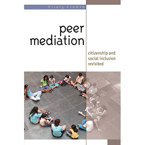 Peer Mediation: Citizenship and Social Inclusion Revisited: Citizenship and Social Inclusion in Action
