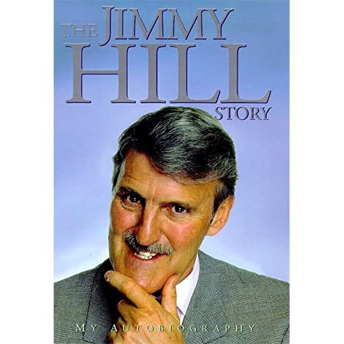 The Jimmy Hill Story: My Autobiography