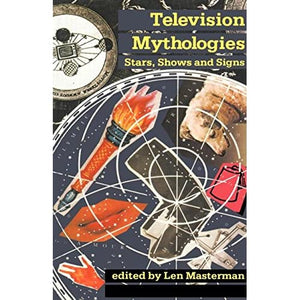 Television Mythologies: Stars, Shows and Signs (Comedia)