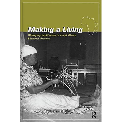 Making a Living: Changing Livelihoods in Rural Africa