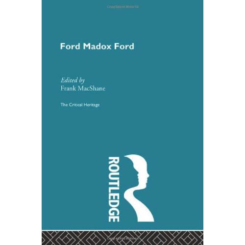 Ford Maddox Ford: Volume 1 (Critical Heritage)