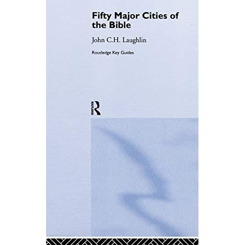 Fifty Major Cities of the Bible (Routledge Key Guides)