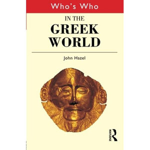 Who's Who in Greek World (Who's Who (Routledge))