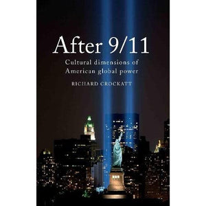 After 9/11: Cultural Dimensions of American Global Power