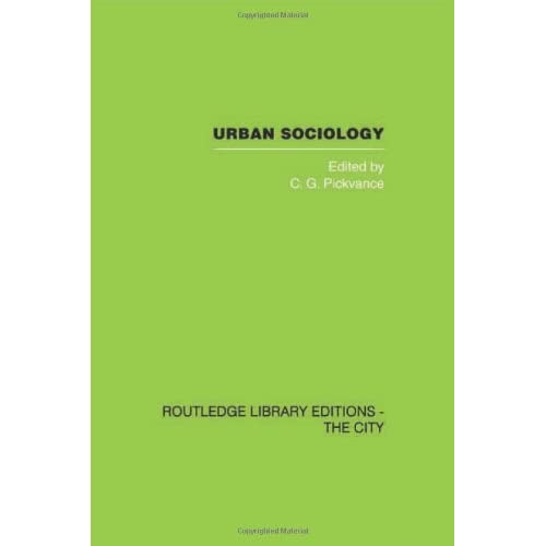 Urban Sociology: Critical Essays