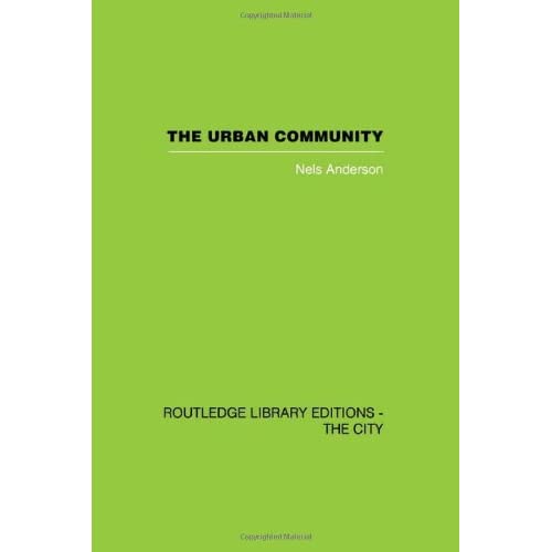 The Urban Community: A World Perspective (Routledge Library Editions: The City)