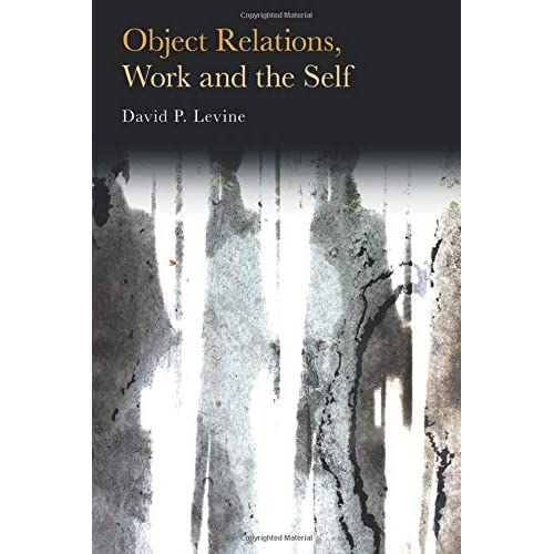 Object Relations, Work and the Self