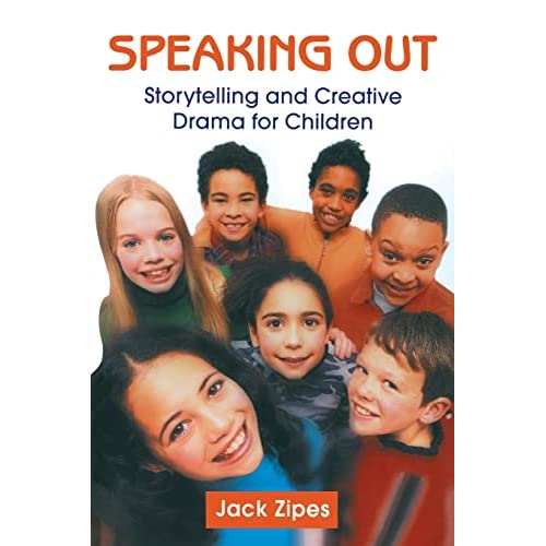 Speaking Out: Storytelling and Creative Drama for Children