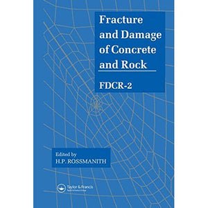 Fracture and Damage of Concrete and Rock - FDCR-2