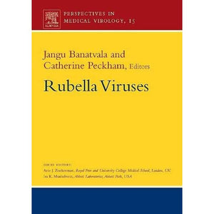 Rubella Viruses (Perspectives in Medical Virology): Volume 15