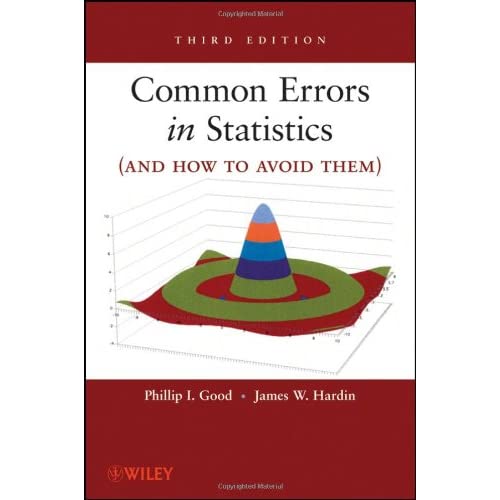 Common Errors in Statistics (and How to Avoid Them)