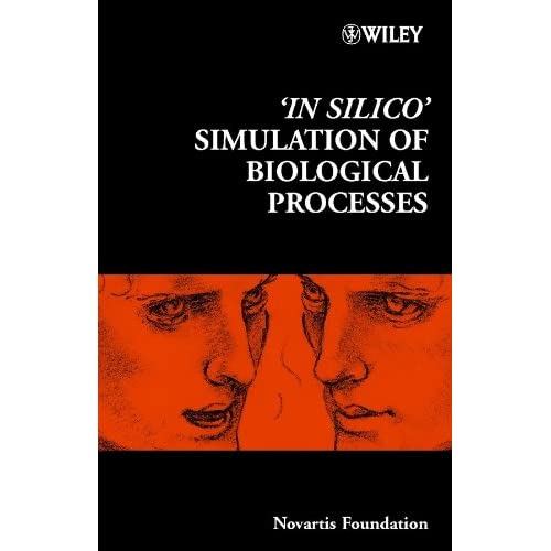 In Silico Simulation of Biological Processes, No. 247 (Novartis Foundation Symposia)