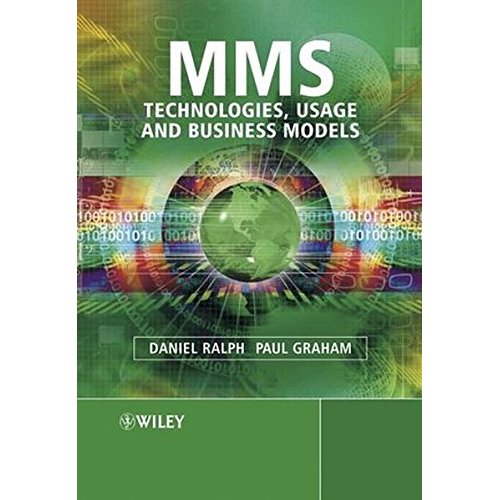 MMS: Technologies, Usage and Business Models