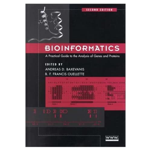 Bioinformatics: A Practical Guide to the Analysis of Genes and Proteins, 2nd Edition (Methods of Biochemical Analysis, V. 43)