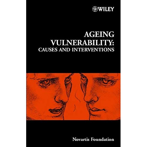 Ageing Vulnerability: Causes and Interventions, No. 235 (Novartis Foundation Symposia)