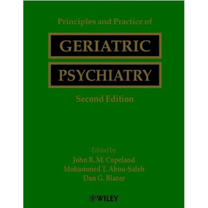 Principles and Practice of Geriatric Psychiatry