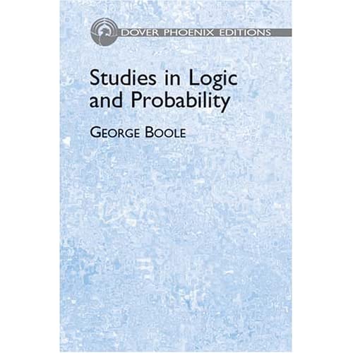 Studies in Logic and Probability (Dover Phoenix Editions)