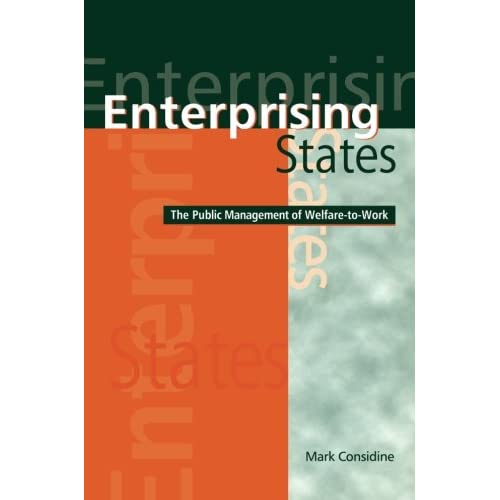 Enterprising States: The Public Management of Welfare-to-Work